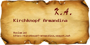 Kirchknopf Armandina névjegykártya